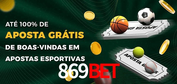 869bet Ate 100% de Aposta Gratis